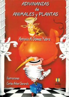 adivinanzas de animales y plantas-antonio a. gomez yebra-9788497000697