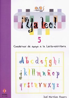 ya leo 5: cuadernos de apoyo a la lecto-escritura-jose martinez romero-9788497004497