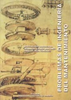 problemas de ingenieria del mantenimiento-jorge peidro barrachina-bernardo tormos martinez-pablo olmeda gonzalez-9788497056397