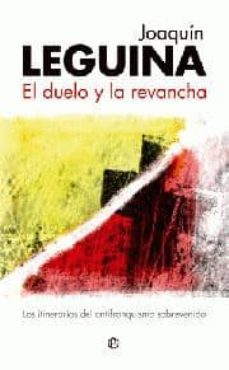 el duelo y la revancha-joaquin leguina-9788497343497