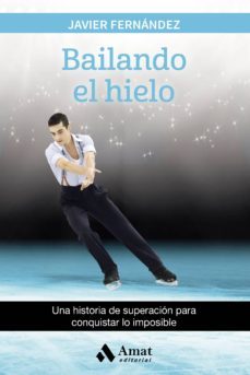 bailando el hielo (ebook)-javier fernandez-9788497358897