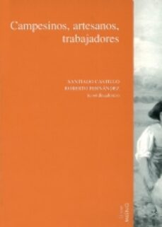 historia social y ciencias sociales (vol. i); campesinos, artesan os, trabajadores (vol. ii)-9788497430197