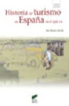 historia del turismo en españa en el siglo xx-xavier puertas-9788497565097