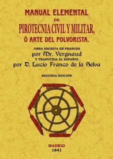 manual elemental de pirotecnia civil y militar (edicion facsimil)-9788497616997