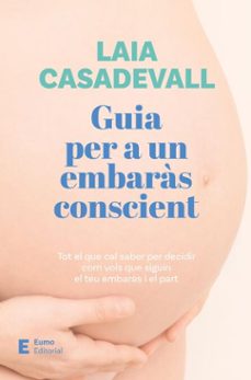 guia per a un embaras conscient (ebook)-laia casadevall-9788497668897