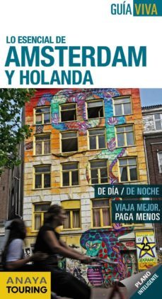 lo esencial de amsterdam y holanda 2012 guia viva anaya touring-9788497769297