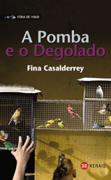 a pomba e o degolado-fina casalderry-9788497825597