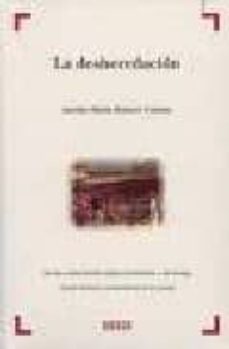 la desheredacion: de hijos y descendientes, padres y ascendientes , y el conyuge (estilo doctrinal y jurisprudencial de sus causas)-9788497901697