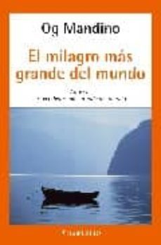 el milagro mas grande del mundo-og mandino-9788497938297