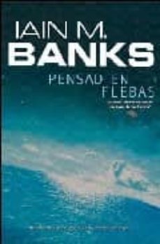 pensad en flebas-ian banks-ian m. banks-9788498002997