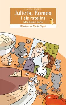 julieta, romeo i els ratolins-mariasun landa-9788498240597