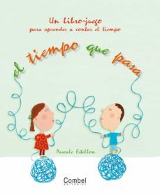 el tiempo que pasa (con un reloj y un calendario para montar)-9788498253597