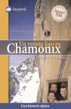 un verano loco en chamonix-zbigniew tumidajewicz-9788498290097