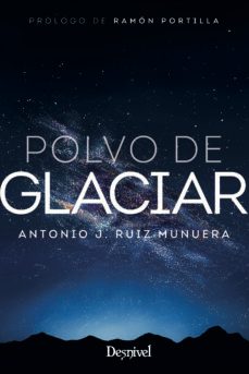 polvo de glaciar-antonio j. ruiz munuera-9788498296297