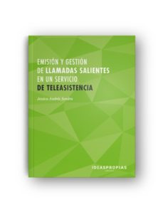 emision y gestion de llamadas salientes en un servicio de teleasi stencia-9788498394597
