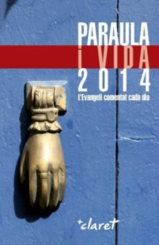 paraula i vida 2014. l evangeli comentat cada dia-9788498467697