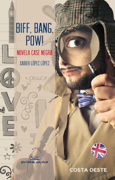 biff, bang, pow! novela case negra-9788498655797