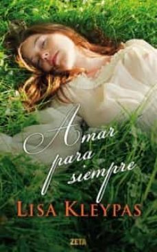 amar para siempre-lisa kleypas-9788498725797