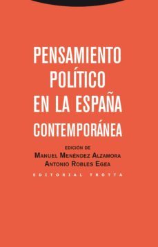 pensamiento político en la españa contemporánea-antonio robles egea-manuel menendez alzamora-9788498794397