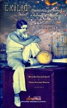 exilio, memoria personal y memoria critica: el hispanismo frances de raiz española en el siglo xx-9788499110097