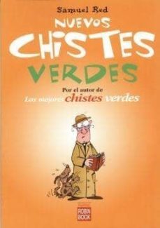 nuevos chistes verdes: el verdadero remedio contra la crisis y la depresion-samuel red-9788499170497