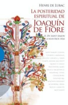 posteridad espiritual de joaquin de fiore i - de joaquin a schell ing-henri de lubac-9788499200897