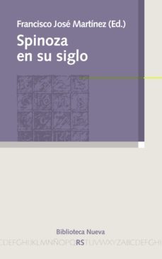 spinoza en su siglo-francisco jose martinez martinez-9788499402697