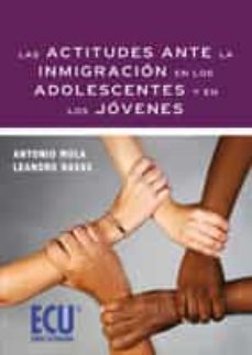 las actitudes ante la inmigracion en los adolescentes y en los jovenes (ebook)-9788499485997