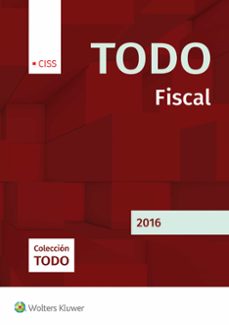 todo fiscal 2016-manuel (coord.) mellado benavente-9788499546797