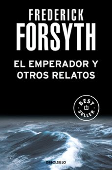 el emperador y otros relatos (ebook)-frederick forsyth-9788499896397