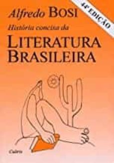 história concisa da literatura brasileira-alfredo bosi-9788531601897