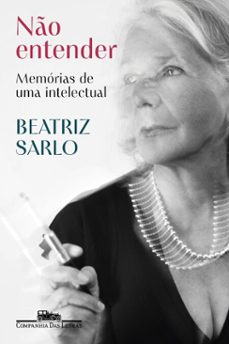 não entender-beatriz sarlo-9788535948097