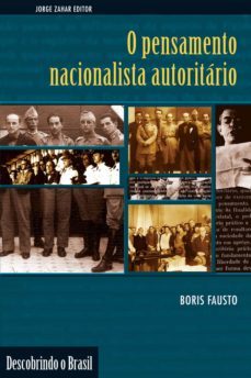 o pensamento nacionalista autoritario (ebook)-boris fausto-9788537804797
