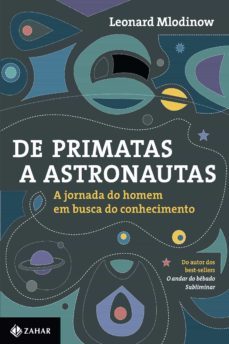 de primatas a astronautas (ebook)-leonard mlodinow-9788537814697