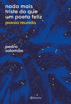 nada mais triste do que um poeta feliz (ebook)-pedro salomão-9788542239997
