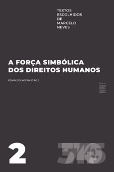 a força simbólica dos direitos humanos (ebook)-marcelo neves-9788546905997