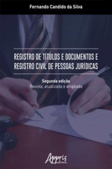 registro de títulos e documentos e registro civil de pessoas jurídicas (ebook)-fernando candido da silva-9788547318697