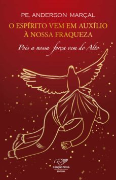 o espírito vem em auxílio à nossa fraqueza (ebook)-pe. anderson marçal-9788553391097