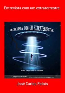 entrevista com um extraterrestre (ebook)-josé carlos pelais-9788580456097