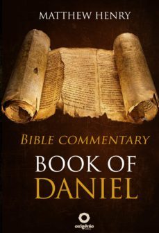 book of daniel - complete bible commentary verse by verse (ebook)-matthew henry-9788582183397
