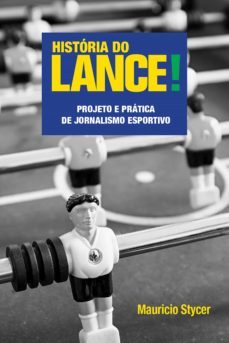 historia do lance! (ebook)-mauricio stycer-9788584740697