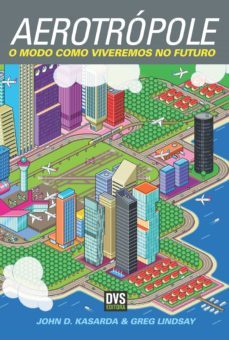 aerotropole (ebook)-greg lindsay-john d. kasarda-9788588329997