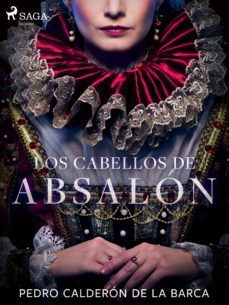 los cabellos de absalon (ebook)-pedro calderon de la barca-9788726497397