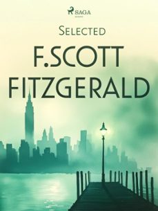 selected f. scott fitzgerald (ebook)-f. scott fitzgerald-9788728582497