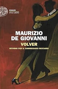 volver. ritorno per il commissario ricciardi-maurizio de giovanni-9788806271497