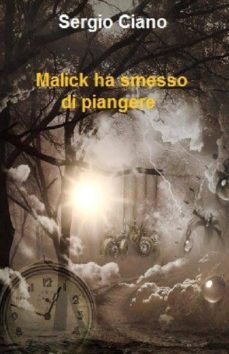 malick ha smesso di piangere (ebook)-9788826008097