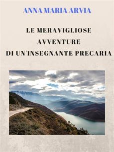 le meravigliose avventure di un'insegnante precaria (ebook)-9788828359197