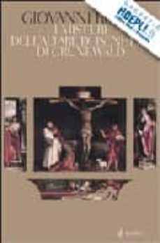 i misteri di grunewald e dell altare di isenheim. una interpretazione storico-ermeneutica-9788845257797