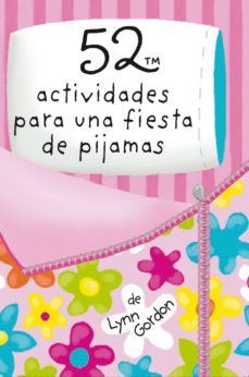 52 actividades para una fiesta de pijamas-lynn gordon-9788868216597