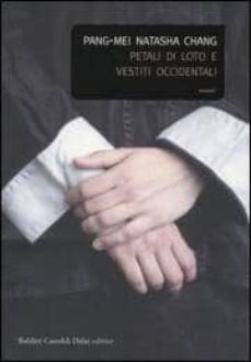 petali di loto e vestiti occidentali-pang mei natasha chang-9788884906397